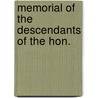 Memorial Of The Descendants Of The Hon. by Ebenezer Alden