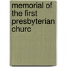 Memorial Of The First Presbyterian Churc by First Presbyterian Church