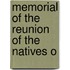 Memorial Of The Reunion Of The Natives O