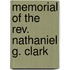 Memorial Of The Rev. Nathaniel G. Clark