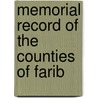 Memorial Record Of The Counties Of Farib by General Books