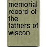 Memorial Record Of The Fathers Of Wiscon by Tenney