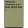 Memorial Volume Of The Semi-Centennial A door Otsego Co. Hartwick Seminary