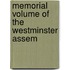 Memorial Volume Of The Westminster Assem