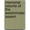 Memorial Volume Of The Westminster Assem door Presbyterian Church in the Assembly