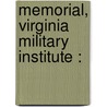 Memorial, Virginia Military Institute : door Charles D. Walker