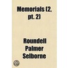 Memorials (2, Pt. 2) door Roundell Palmer Selborne