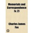 Memorials And Correspondence (V. 2)