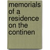 Memorials Of A Residence On The Continen door Baron Richard Monckton Milnes Houghton