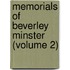 Memorials Of Beverley Minster (Volume 2)