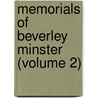 Memorials Of Beverley Minster (Volume 2) door Durham Surtees Society