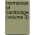 Memorials Of Cambridge (Volume 3)