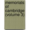 Memorials Of Cambridge (Volume 3) door Charles Henry Cooper