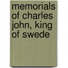 Memorials Of Charles John, King Of Swede door William George Meredith