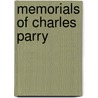 Memorials Of Charles Parry door Edward Parry