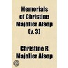 Memorials Of Christine Majolier Alsop (V door Christine R. Majolier Alsop