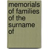 Memorials Of Families Of The Surname Of by Lawrence-Archer