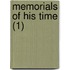 Memorials Of His Time (1)