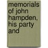 Memorials Of John Hampden, His Party And