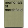 Memorials Of Marshfield by Marica Abiah Thomas