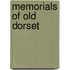 Memorials Of Old Dorset