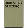 Memorials Of Oxford door Professor James Ingram