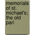 Memorials Of St. Michael's; The Old Pari