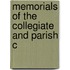 Memorials Of The Collegiate And Parish C