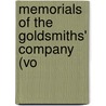 Memorials Of The Goldsmiths' Company (Vo by Walter Sherburne Prideaux