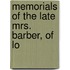 Memorials Of The Late Mrs. Barber, Of Lo
