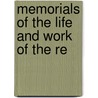 Memorials Of The Life And Work Of The Re door William Gifford