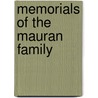 Memorials Of The Mauran Family door John Calvin Stockbridge