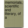 Memorials, Scientific And Literary, Of A by Andrew Crosse