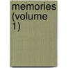 Memories (Volume 1) by Baron Algernon Bertram Redesdale