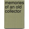 Memories Of An Old Collector door Micha� Tyszkiewicz