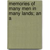 Memories Of Many Men In Many Lands; An A door Francis Edward Clark