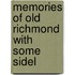 Memories Of Old Richmond With Some Sidel