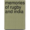 Memories Of Rugby And India door Arbuthnot