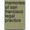 Memories Of San Francisco Legal Practice door George Bernard Harris