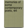 Memories Of Some Contemporary Poets, Wit by Emily Taylor