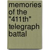 Memories Of The "411th" Telegraph Battal door Charles H. Moore