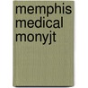 Memphis Medical Monyjt by Richmond McK