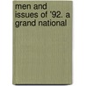 Men And Issues Of '92. A Grand National by Jr. Harper Boyd