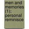Men And Memories (1); Personal Reminisce by John Russell Young