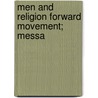 Men And Religion Forward Movement; Messa door Unknown Author