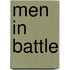 Men In Battle