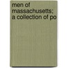 Men Of Massachusetts; A Collection Of Po door General Books