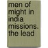 Men Of Might In India Missions. The Lead