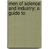 Men Of Science And Industry; A Guide To