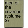 Men Of The Covenant (Volume 2) by Alexander Smellie